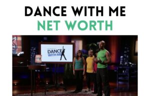 dance with me net worth shark tank update