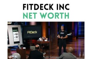 fitdeck inc net worth shark tank update