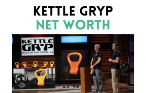kettle gryp net worth shark tank update
