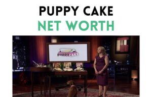 puppy cake net worth shark tank update