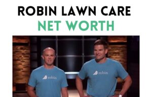 robin lawn care net worth shark tank update