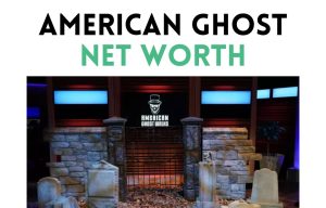 american ghost walks net worth shark tank update