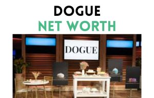 dogue net worth shark tank update