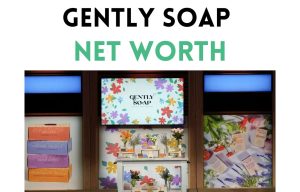 gently soap net worth shark tank update