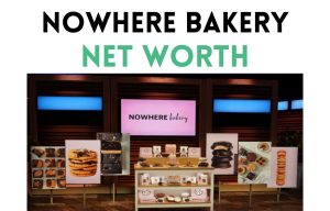 nowhere bakery net worth shark tank update
