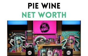 pie wine net worth shark tank update