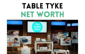 table tyke net worth shark tank update