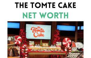 the tomte cake net worth shark tank update