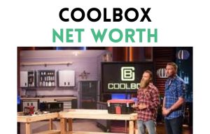 Coolbox Net Worth Shark Tank Update 2025 coolbox net worth shark tank update