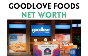 goodlove foods worth shark tank update