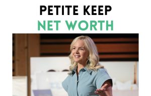 petite keep net worth shark tank update