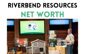 riverbend resources net worth shark tank update
