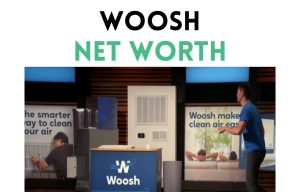 woosh net worth shark tank update