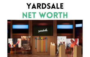yardsale net worth shark tank update