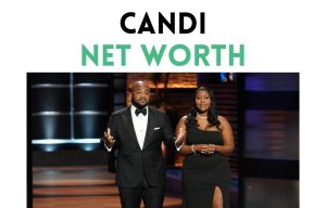 candi net worth shark tank update