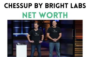 chessup by bright labs net worth shark tank update