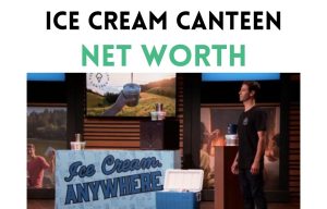 the ice cream canteen net worth shark tank update