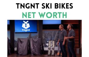 tngnt ski bikes net worth shark tank update