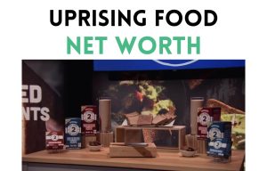 uprising food net worth shark tank update