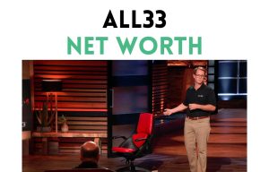 all33 net worth shark tank update