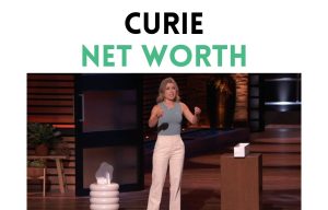 Curie Net Worth Shark Tank Update 2025 curie net worth shark tank update