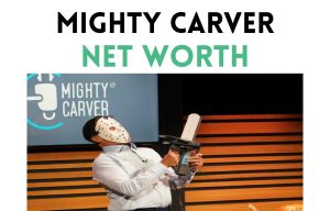 mighty carver net worth shark tank update