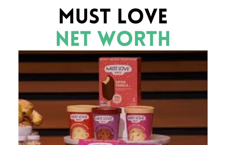 Must Love Net Worth Shark Tank Update 2025 - Shark Tank Net Worth 2026