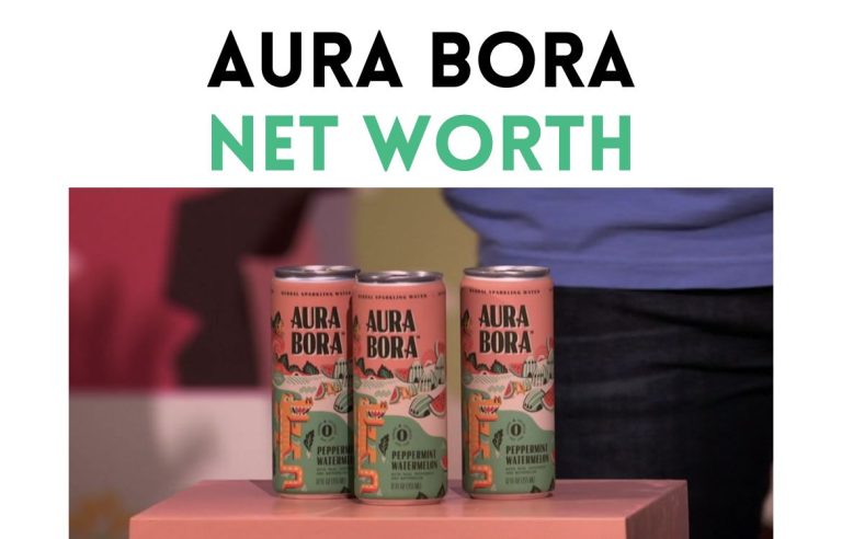 Aura Bora Shark Tank Net Worth Shark Tank Net Worth 2025 - Shark Tank Wealth at Your Fingertips