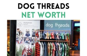 dog threads net worth shark tank update