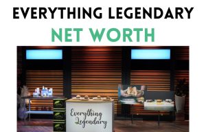 everything legendary net worth shark tank update