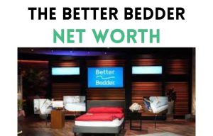 the better bedder net worth shark tank update