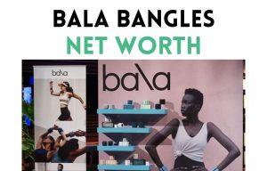 bala bangles net worth shark tank update
