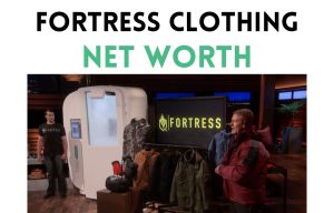 fortress clothing net worth shark tank update