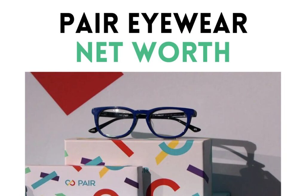 pair eyewear net worth shark tank update