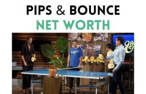 pips & bounce net worth shark tank update